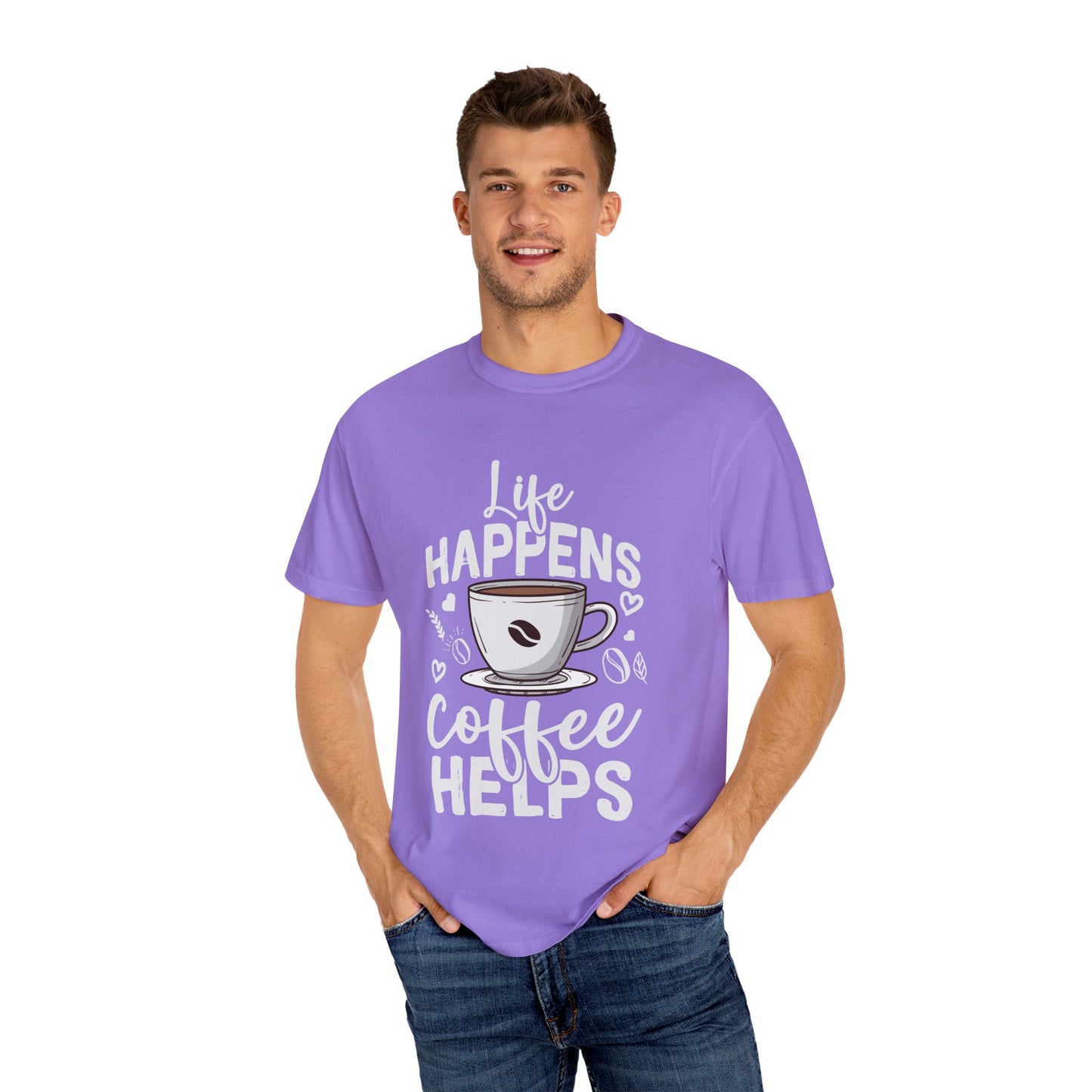 Coffee Lovers Unisex Garment-Dyed T-Shirt | Life Happens Coffee Helps