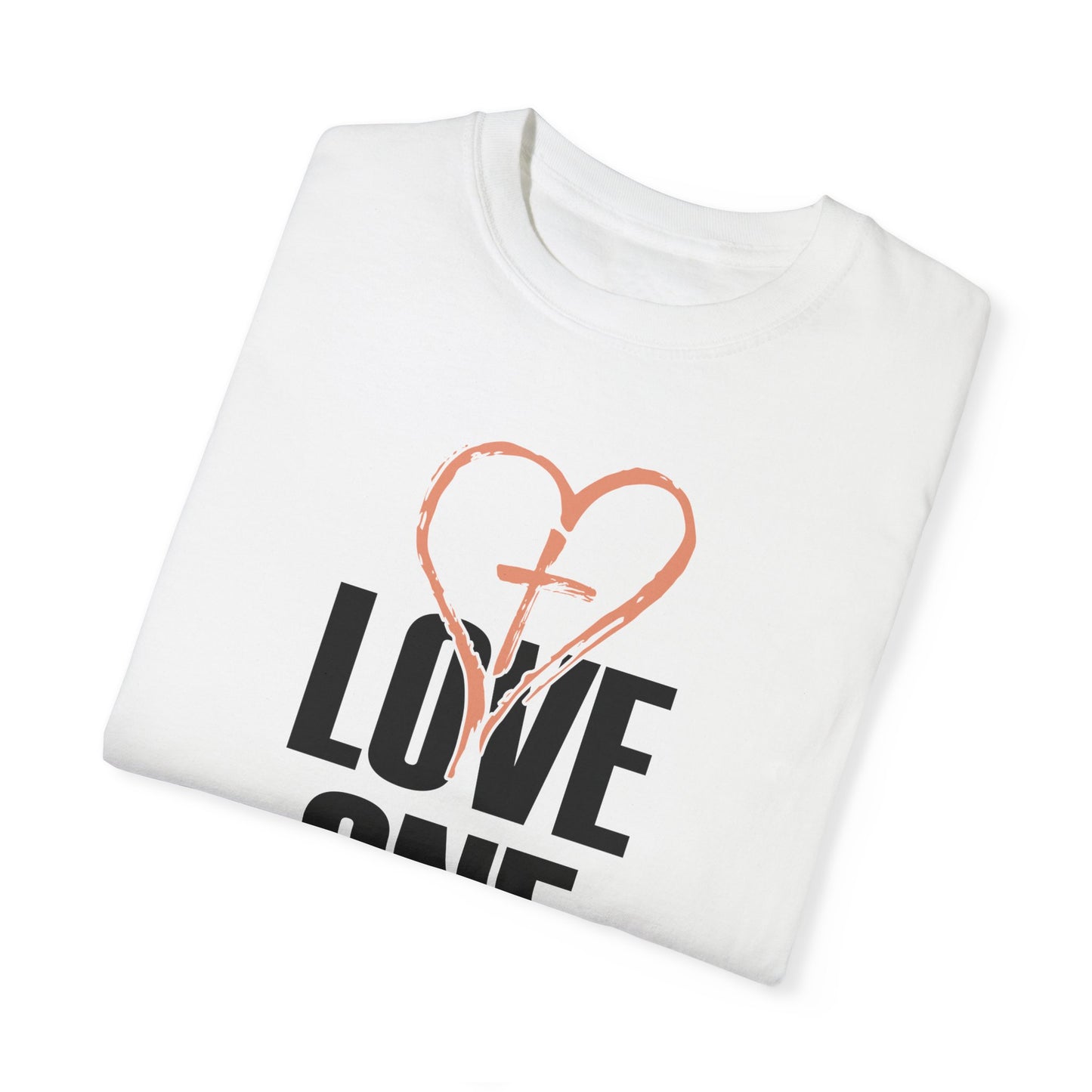Unisex Garment-Dyed T-Shirt - Love One Another Motivational Tee