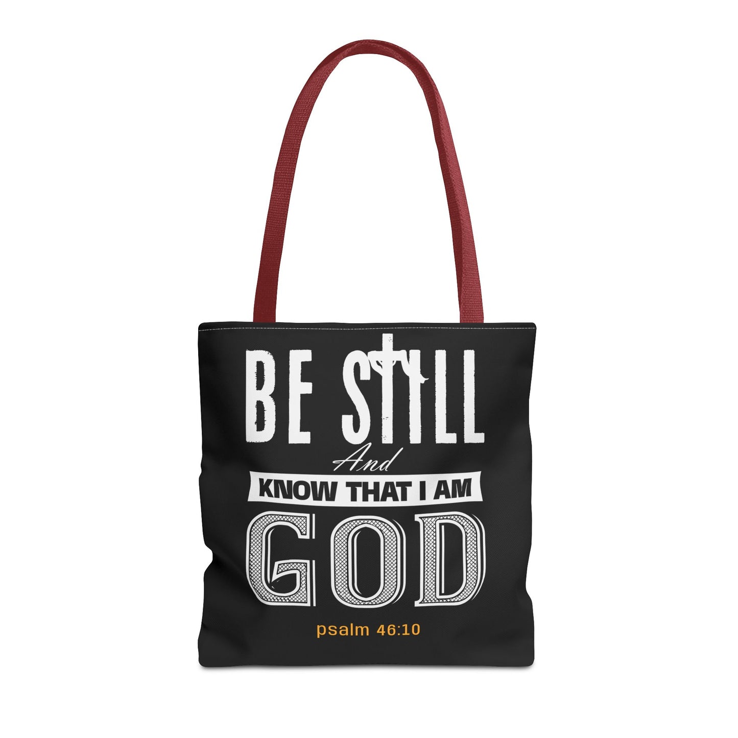 Faith Tote Bag - Be Still And Know That I Am God Design