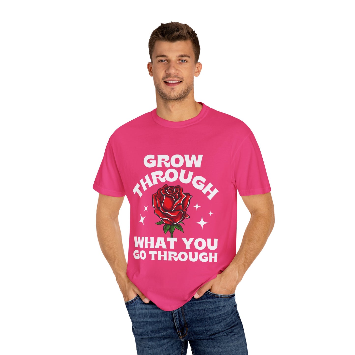 Inspirational Unisex Garment-Dyed T-shirt - "Grow Through What You Go Through"