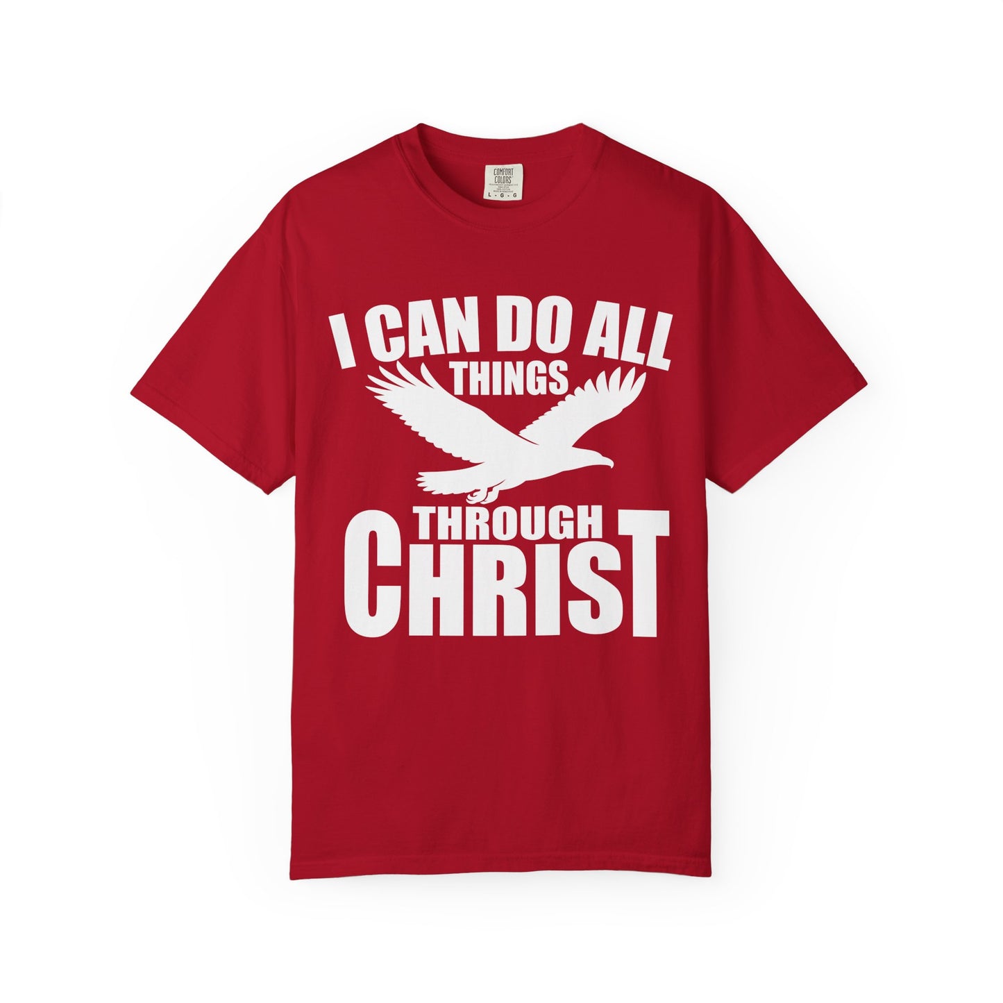 Inspirational Garment-Dyed T-Shirt - I Can Do All Things Through Christ | Motivational Tee, Faith-Based Gift, Unisex Apparel, Casual