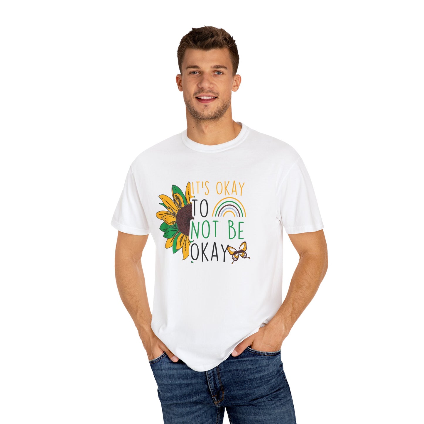 It's Okay to Not Be Okay T-Shirt | Unisex Garment-Dyed Tee | Perfect for Mental Health Awareness