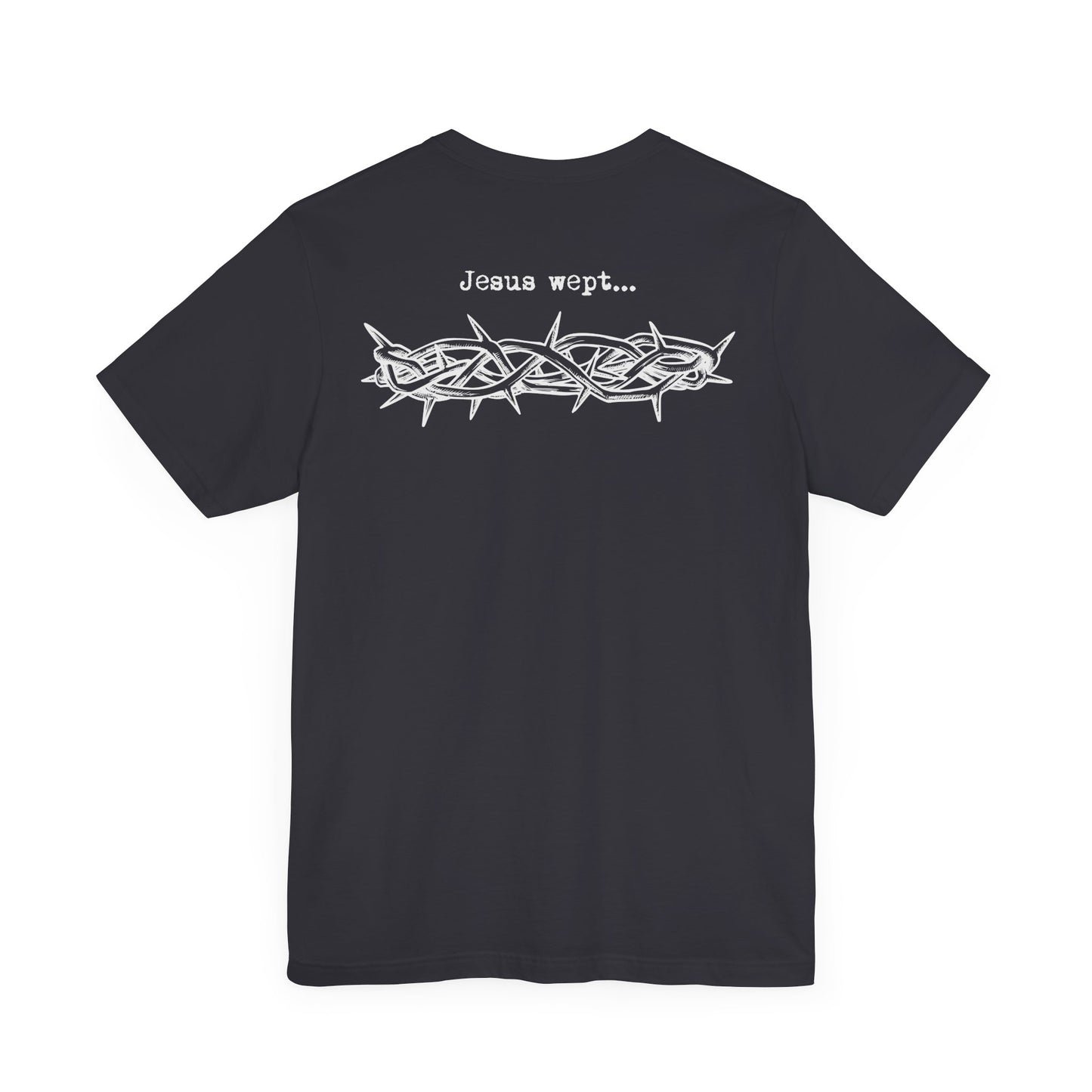 Inspirational Unisex Jersey Short Sleeve Tee - 'Jesus Wept' Design