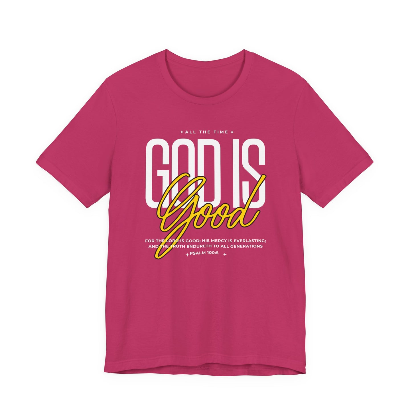 God Is Good Christian T-Shirt - Unisex Tee