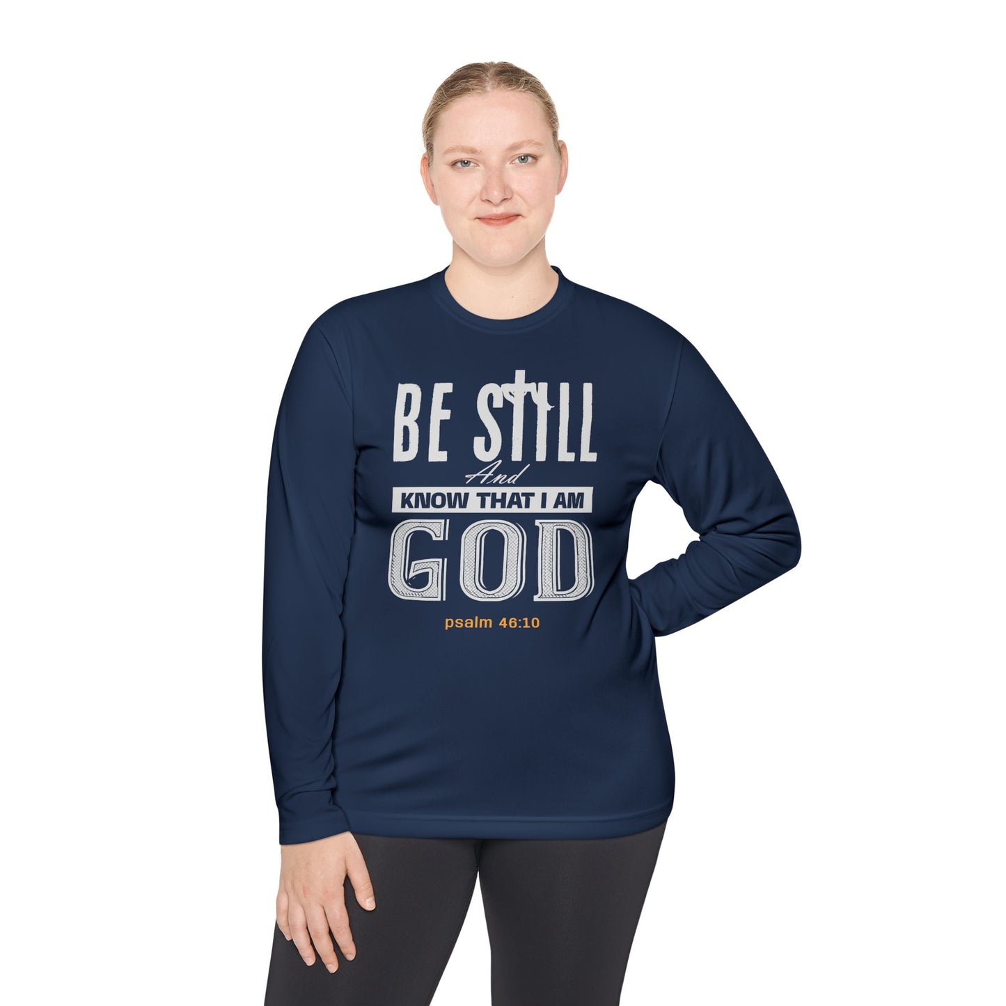 Religious Long Sleeve Tee - Be Still And Know That I Am God-Black