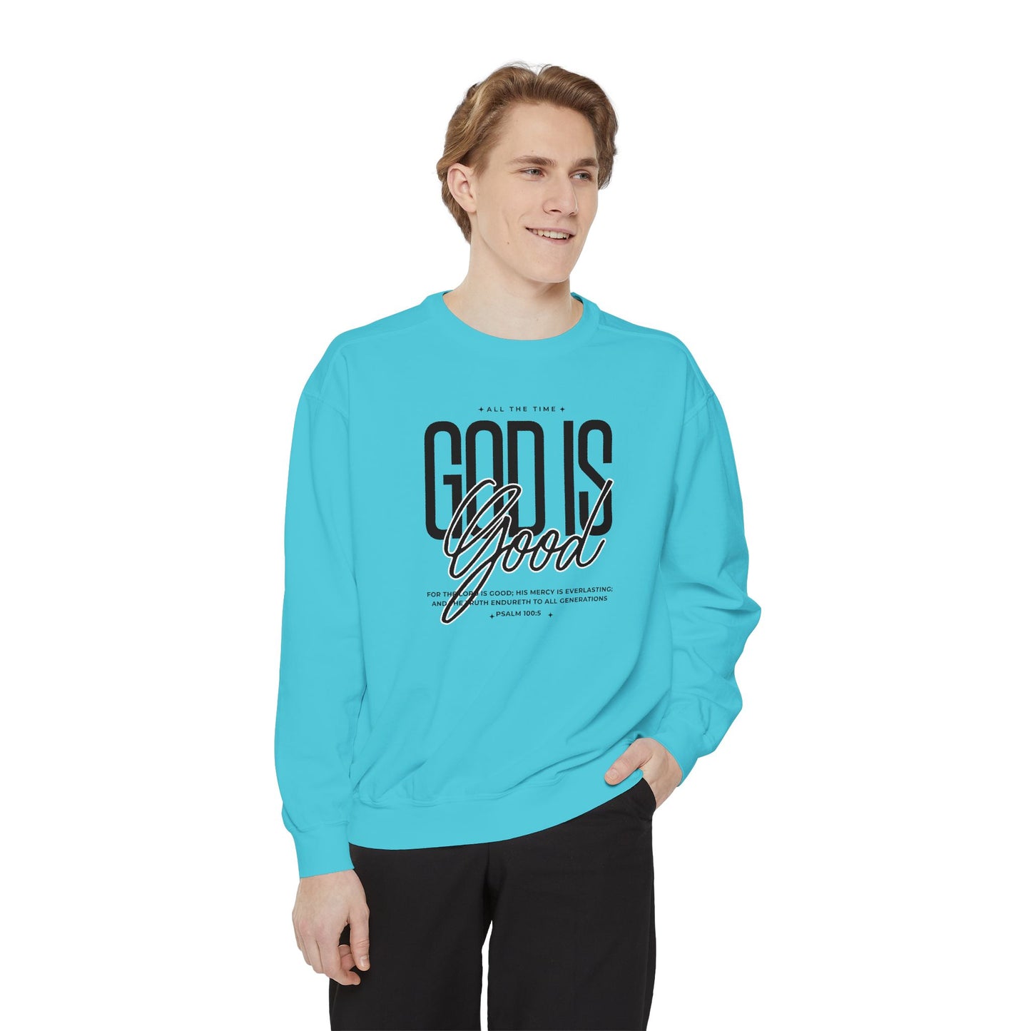 God is Good Sweatshirt