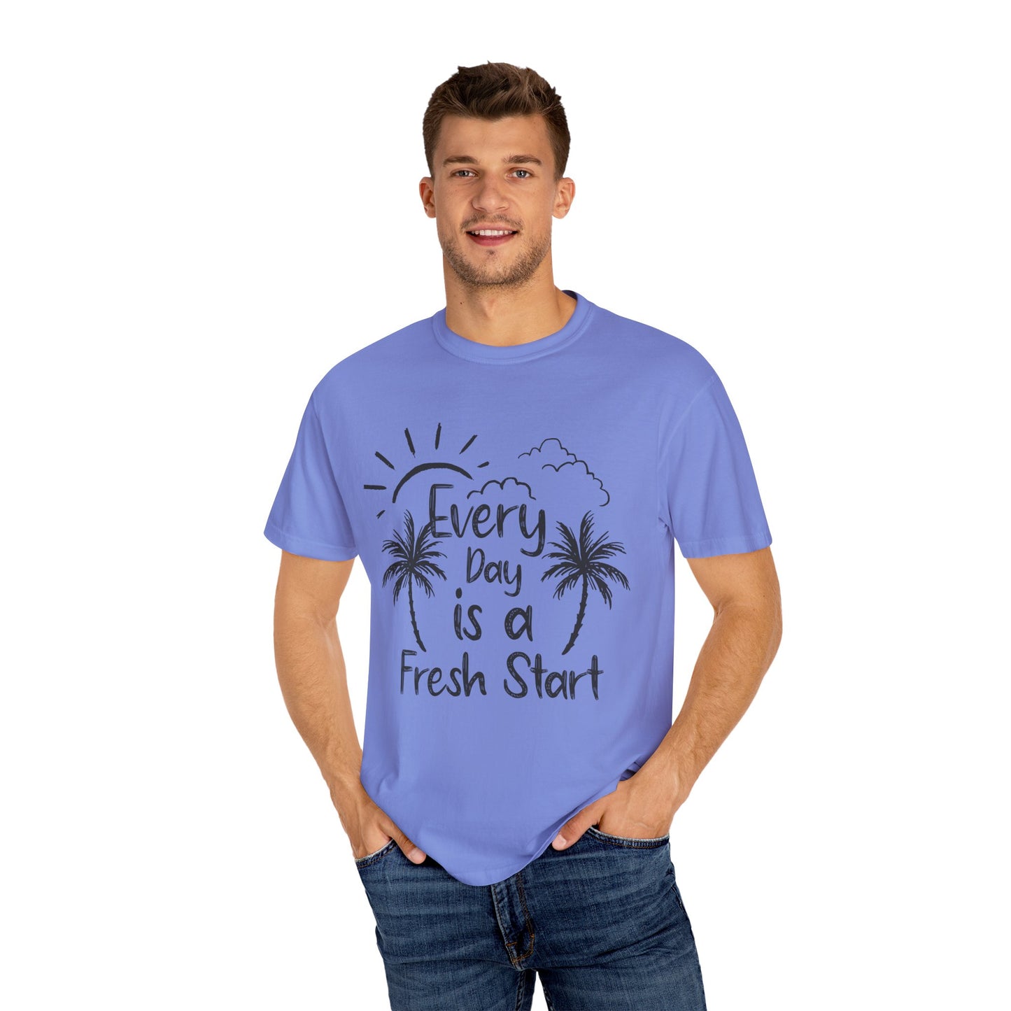 Every Day is a Fresh Start Unisex Garment-Dyed T-shirt