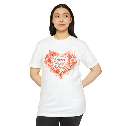 Loved Beyond Measure T-Shirt | Floral Heart Typography