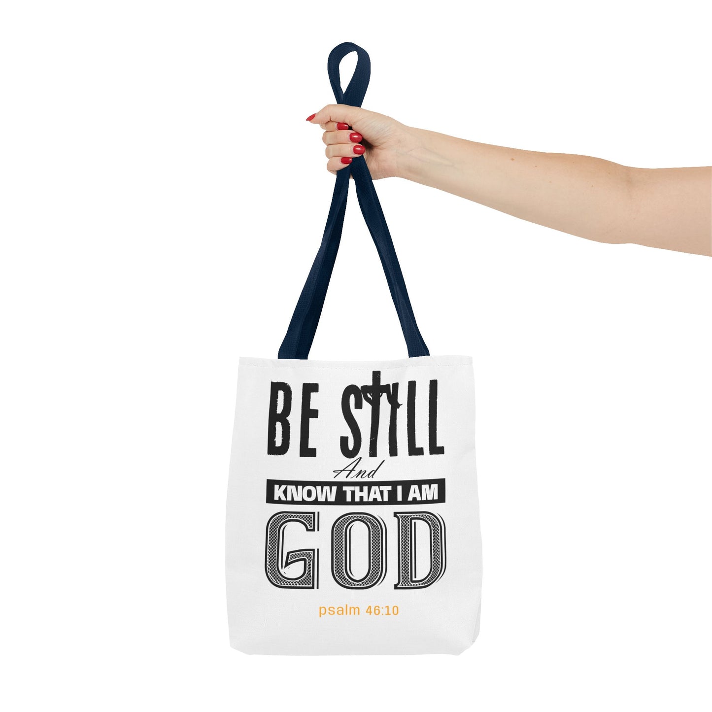 Religious Tote Bag - Be Still And Know That I Am God