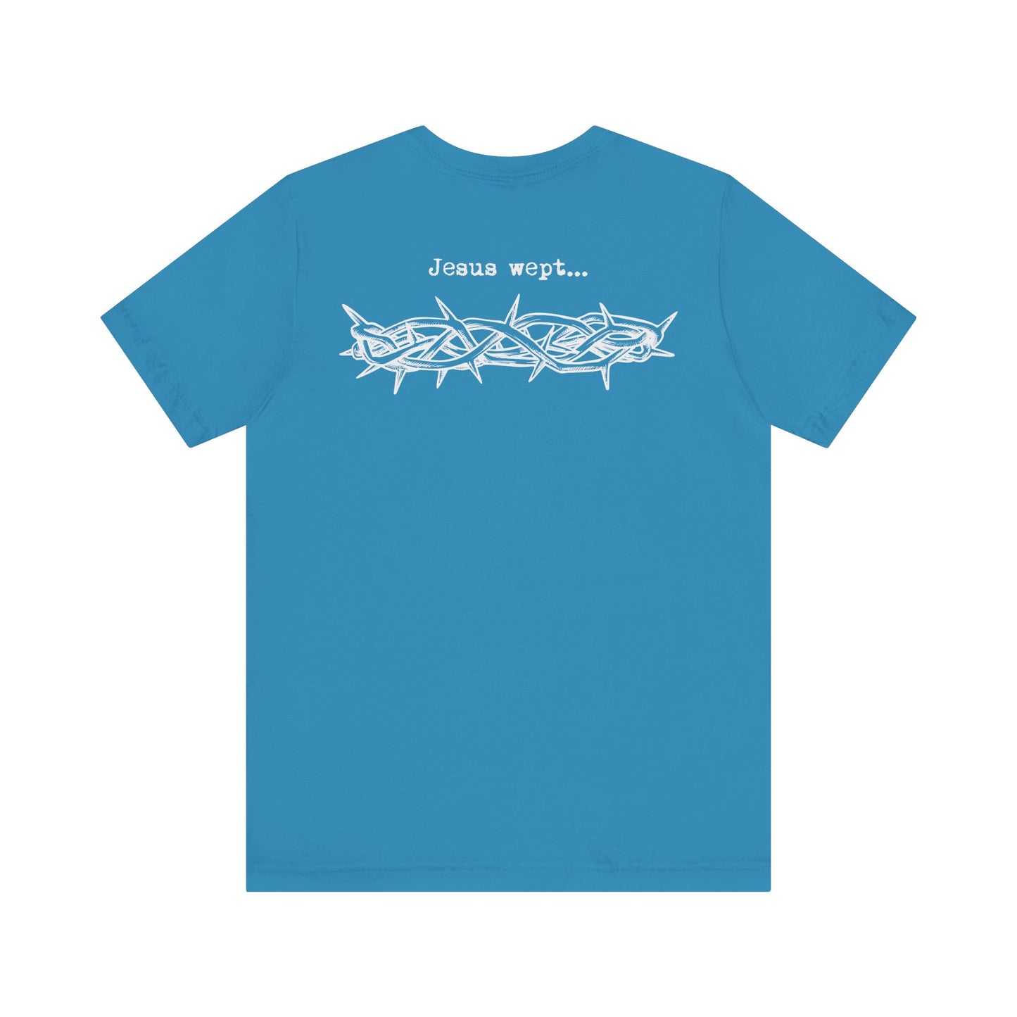Inspirational Unisex Jersey Short Sleeve Tee - 'Jesus Wept' Design