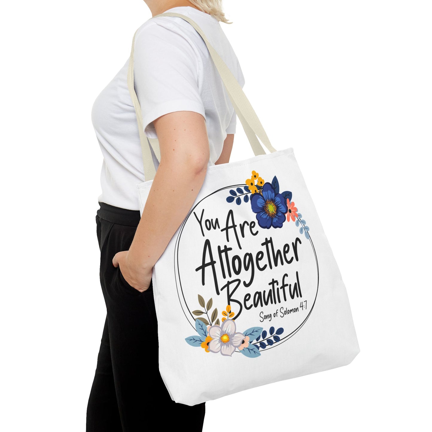Inspirational Floral Tote Bag - "You Are Altogether Beautiful"