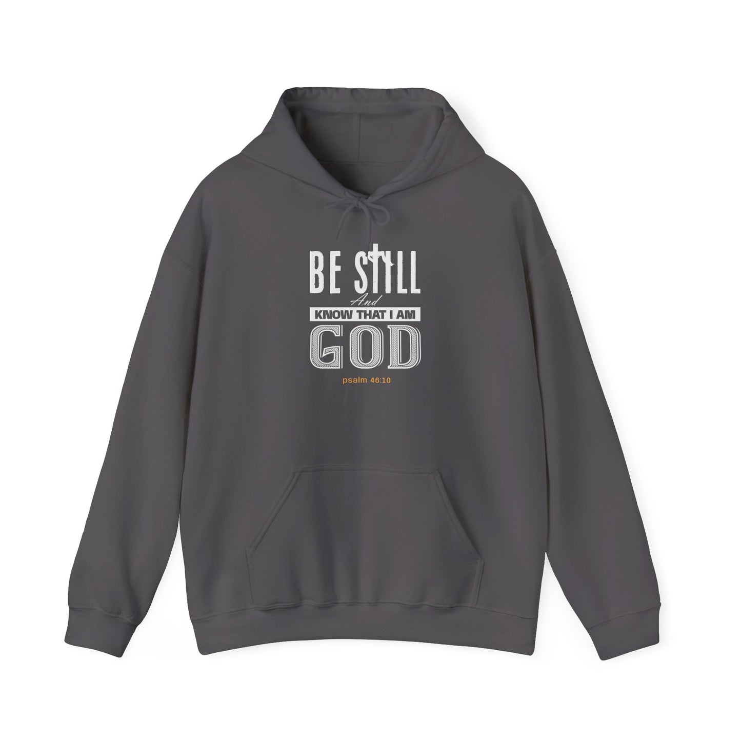 Christian Be Still And Know That I Am God Hoodie