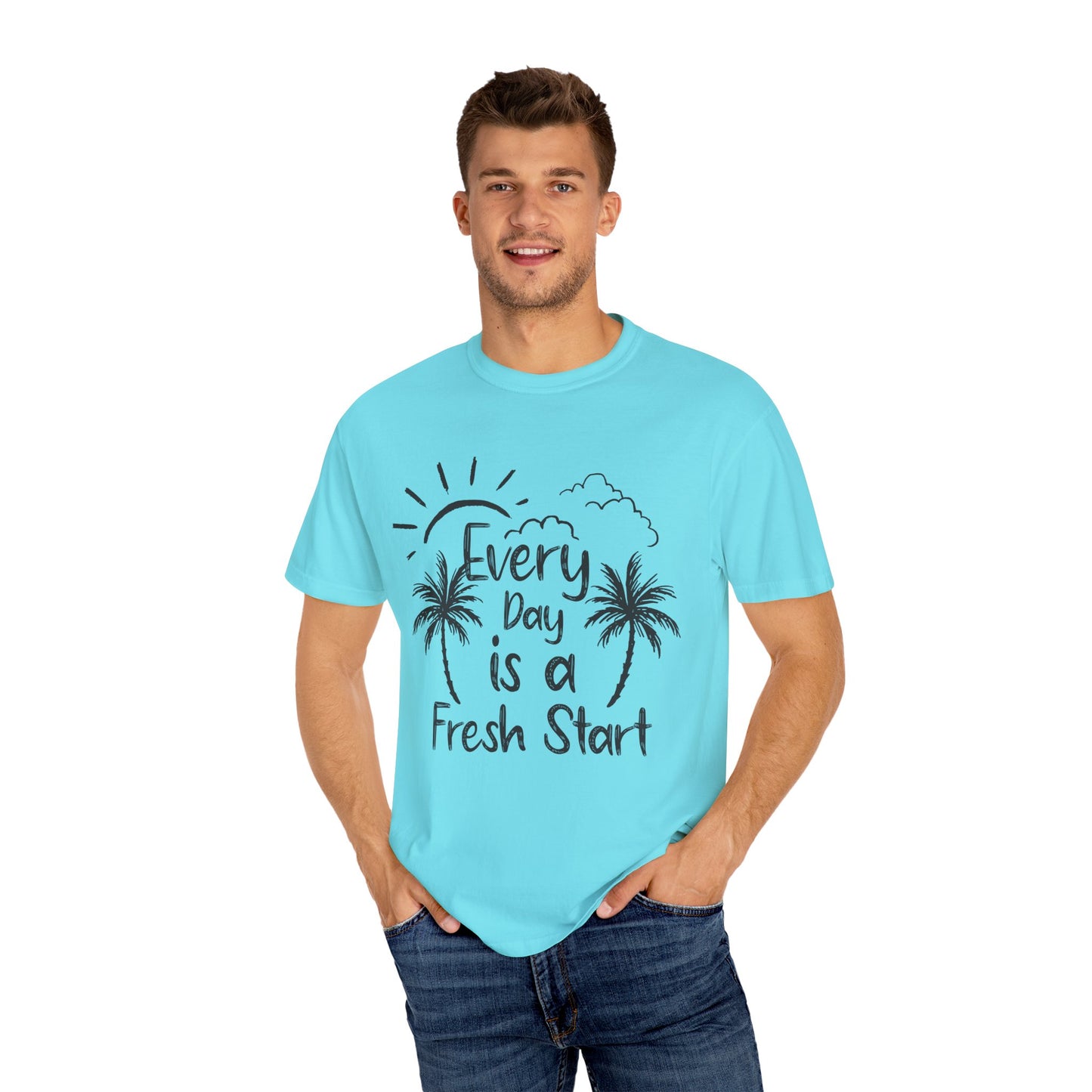 Every Day is a Fresh Start Unisex Garment-Dyed T-shirt