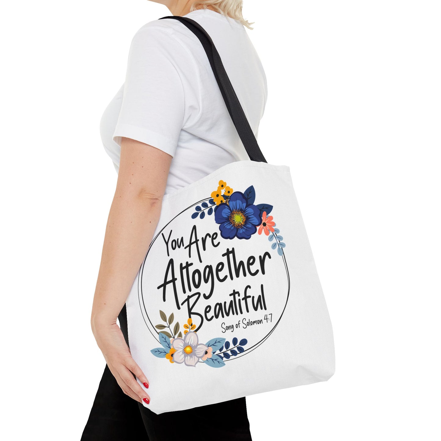 Inspirational Floral Tote Bag - "You Are Altogether Beautiful"
