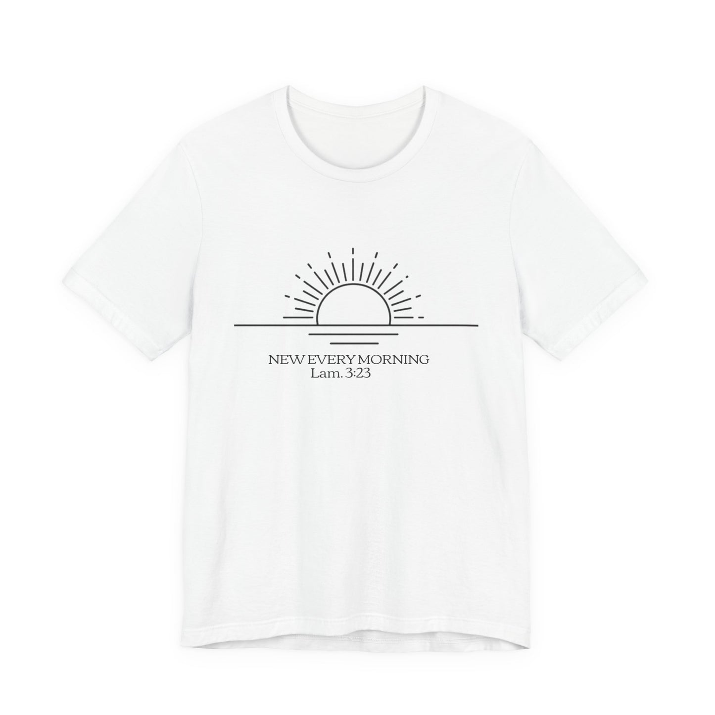 Rising Sun with Scripture New Every Morning Lam. 3:23 Tee