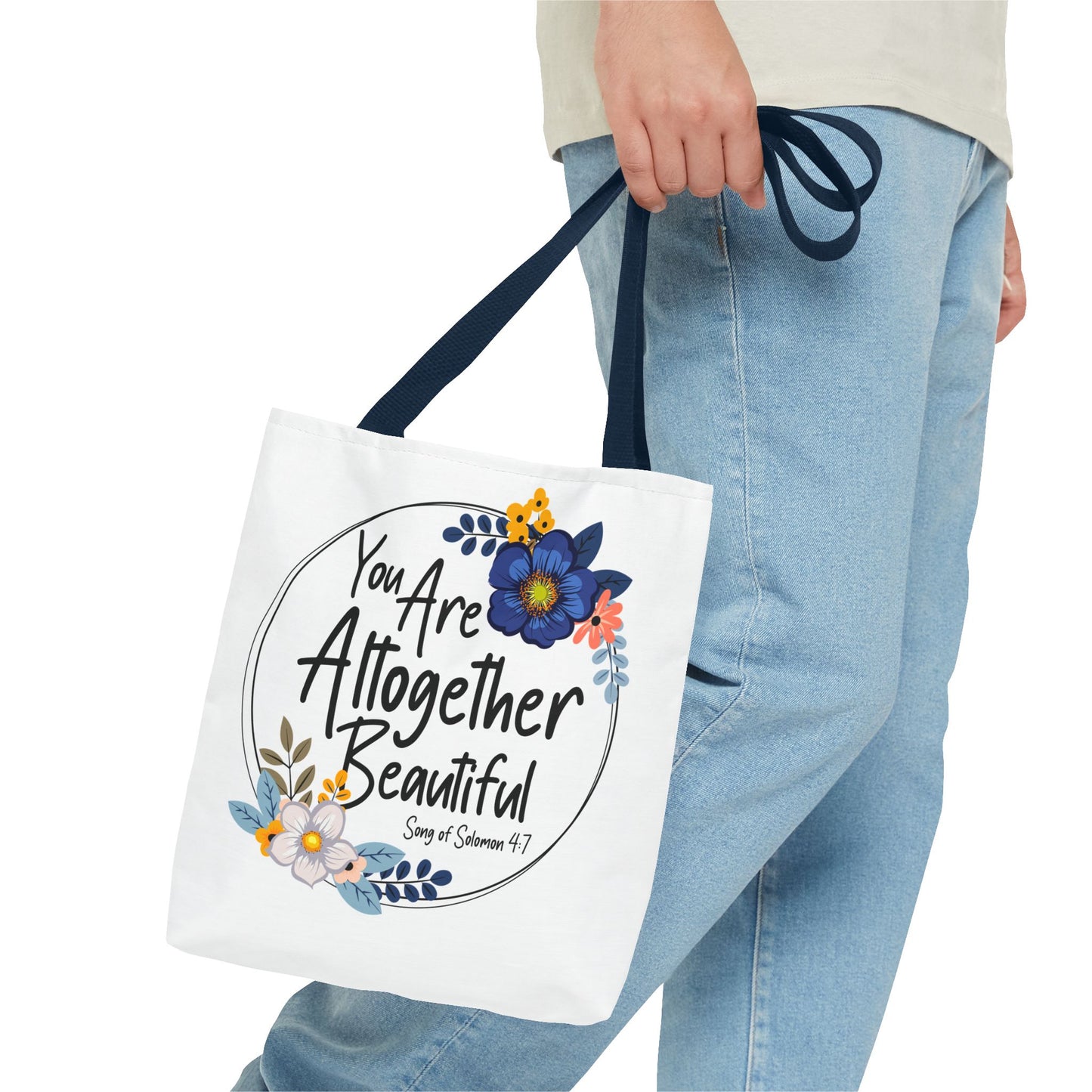 Inspirational Floral Tote Bag - "You Are Altogether Beautiful"