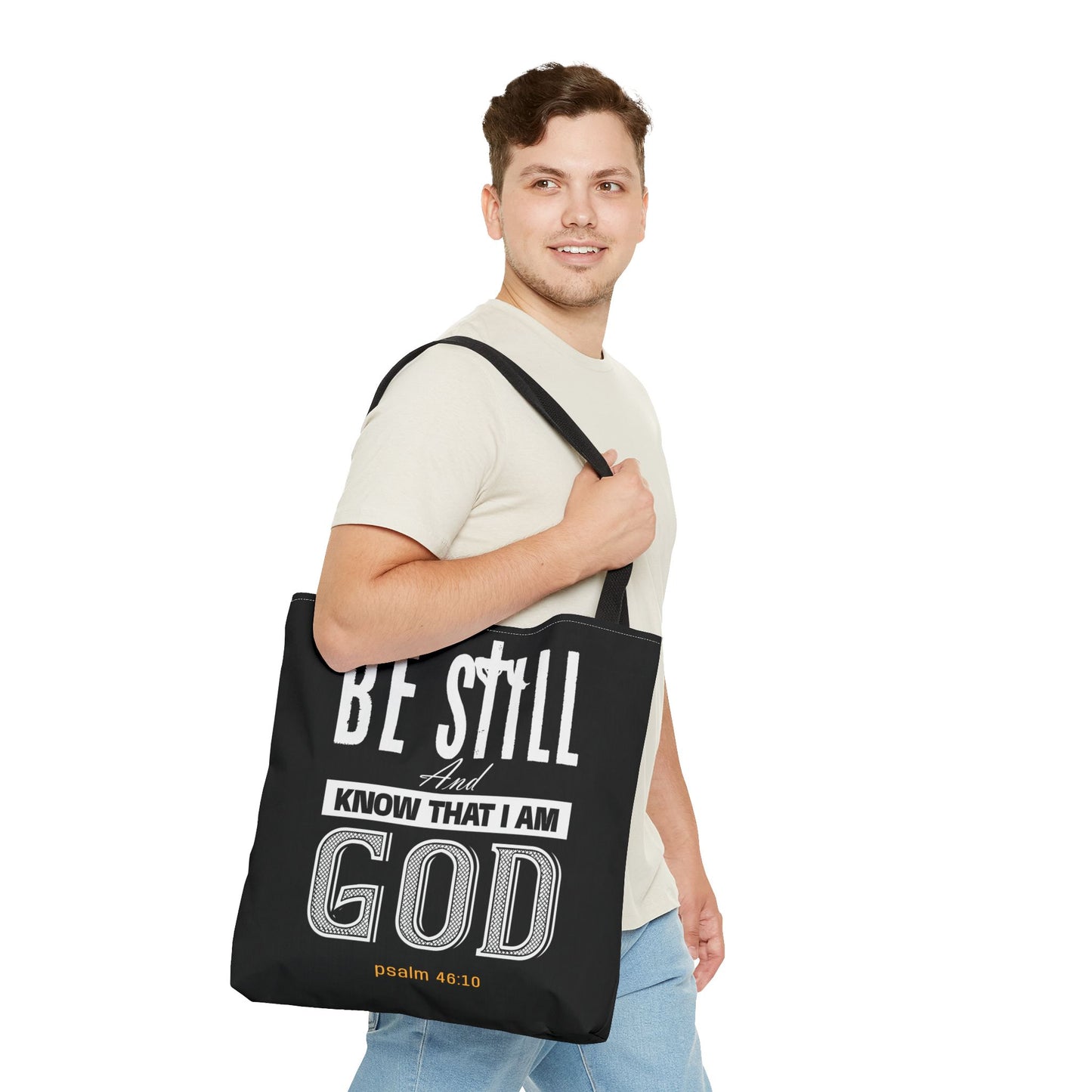 Faith Tote Bag - Be Still And Know That I Am God Design