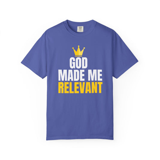 God Made Me Relevant T-shirt, Funny Gift for Believers, Unisex Religious [...]