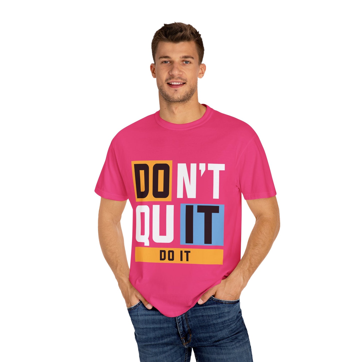 Motivational Unisex Garment-Dyed T-Shirt - 'Don't Quit, Do It' Inspirational Tee