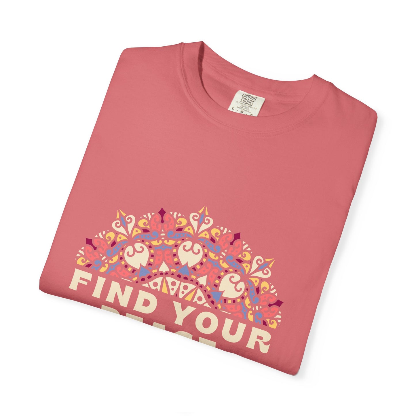 Find Your Peace Unisex Garment-Dyed T-Shirt – Relaxed Style for Mindfulness