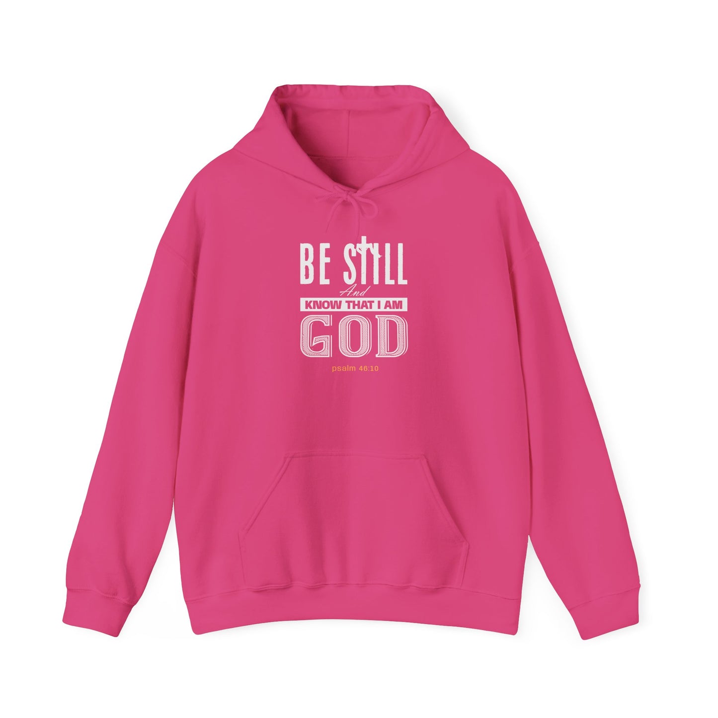 Christian Be Still And Know That I Am God Hoodie