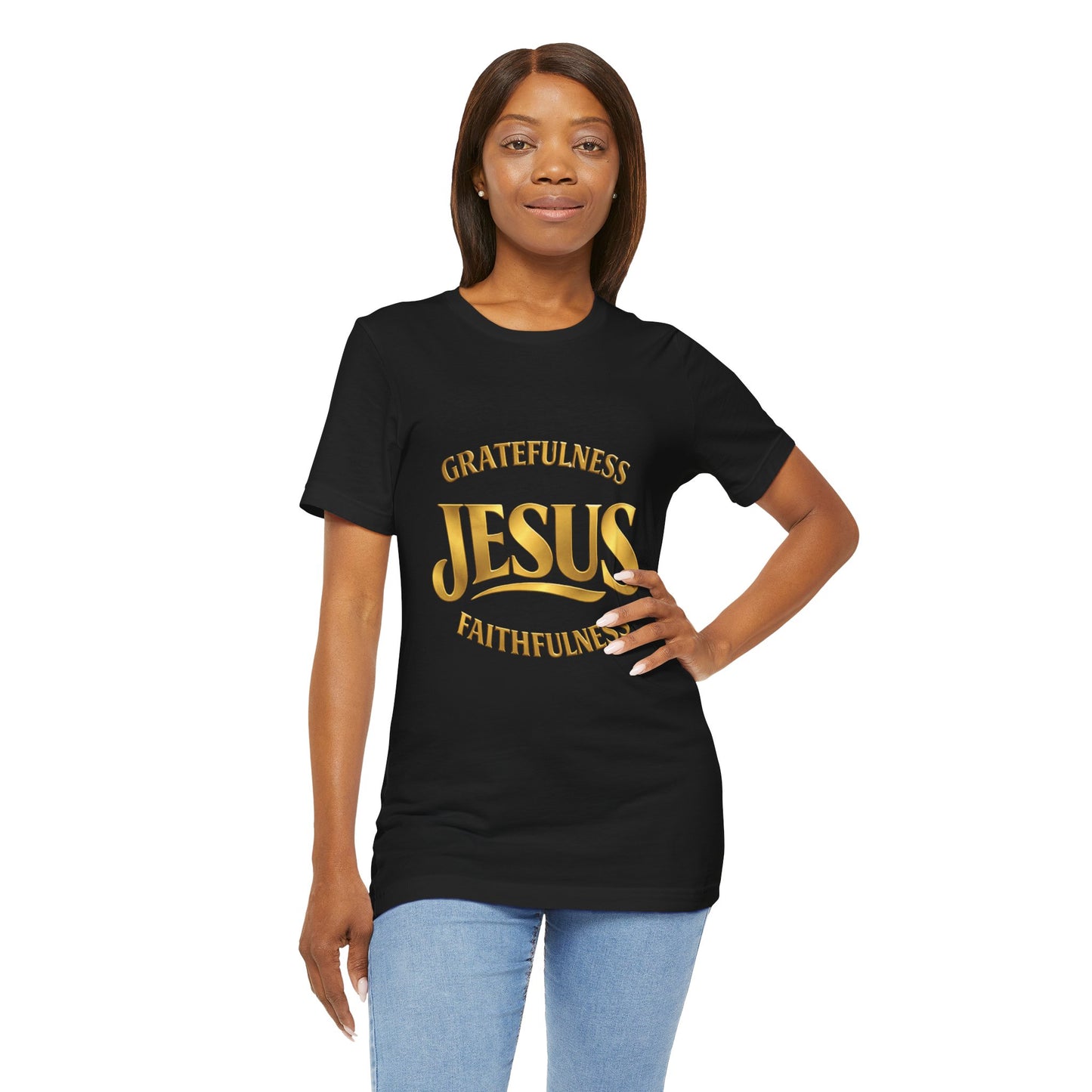 Gratefulness Jesus Faithfulness T-Shirt | Christian Faith Graphic Tee