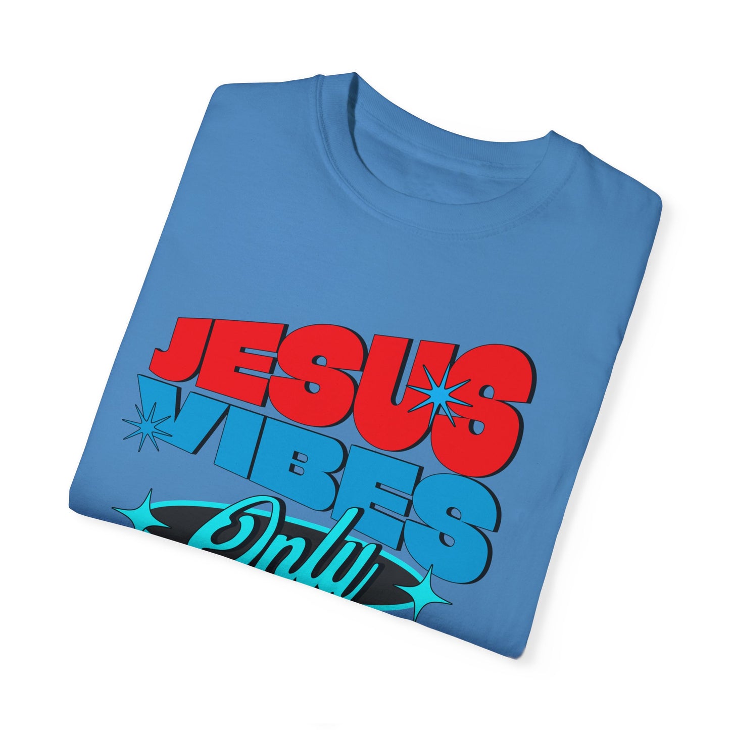 Unisex Garment-Jesus Vibes