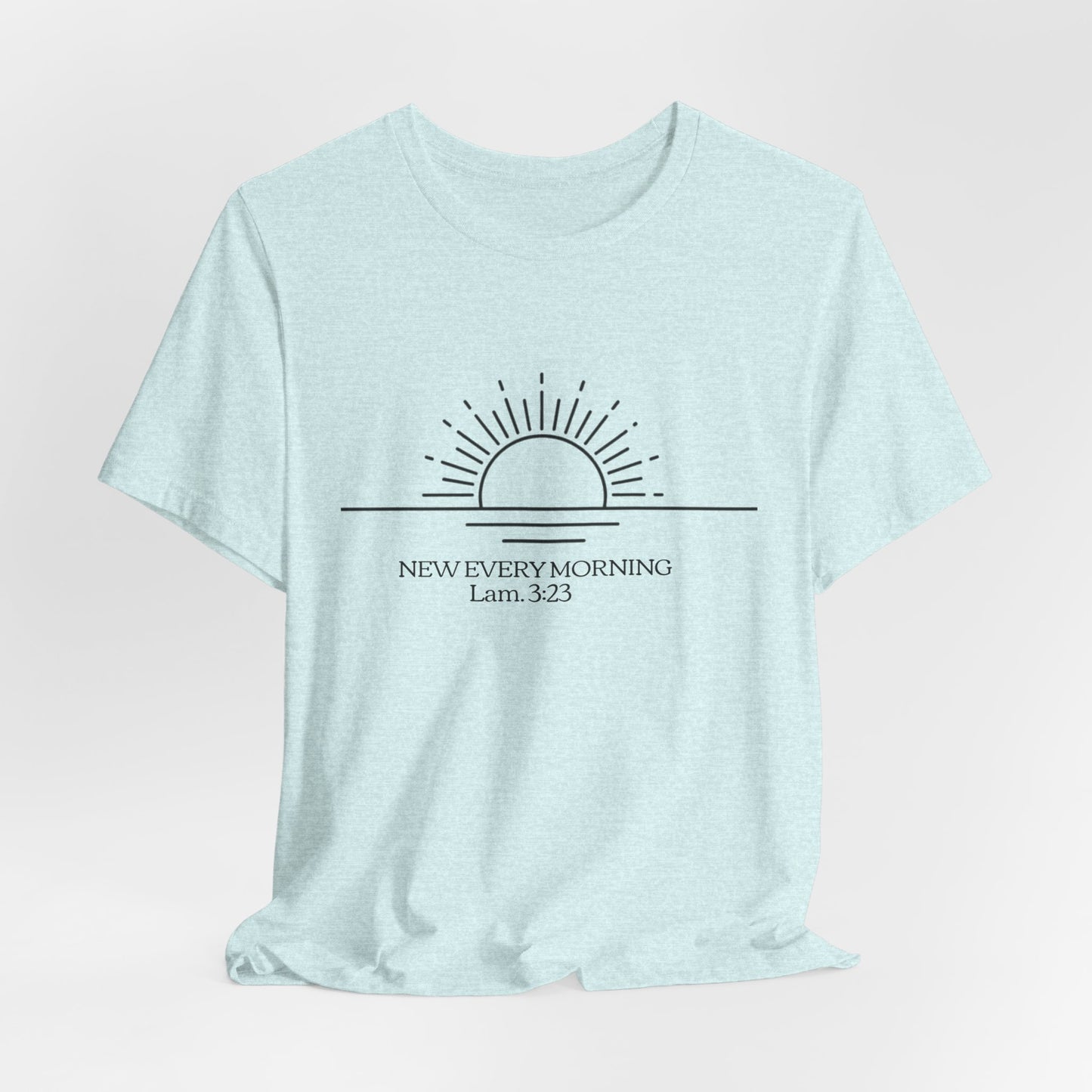 Rising Sun with Scripture New Every Morning Lam. 3:23 Tee