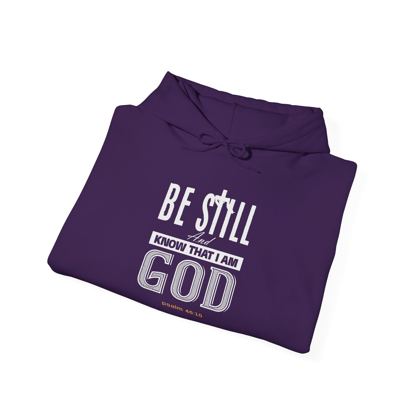 Christian Be Still And Know That I Am God Hoodie