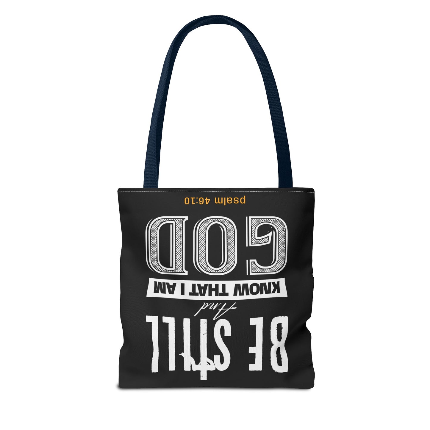 Faith Tote Bag - Be Still And Know That I Am God Design